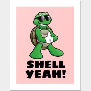 Shell Yeah | Turtle Pun Posters and Art